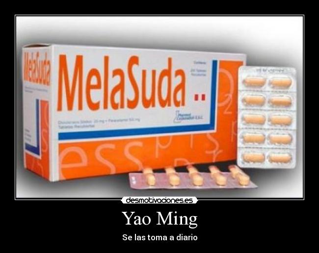 Yao Ming - Se las toma a diario