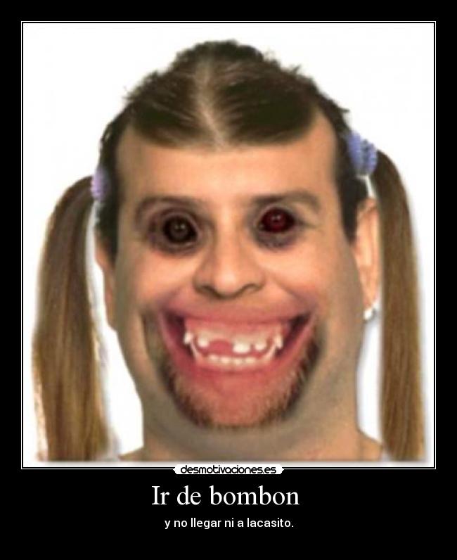 Ir de bombon -
