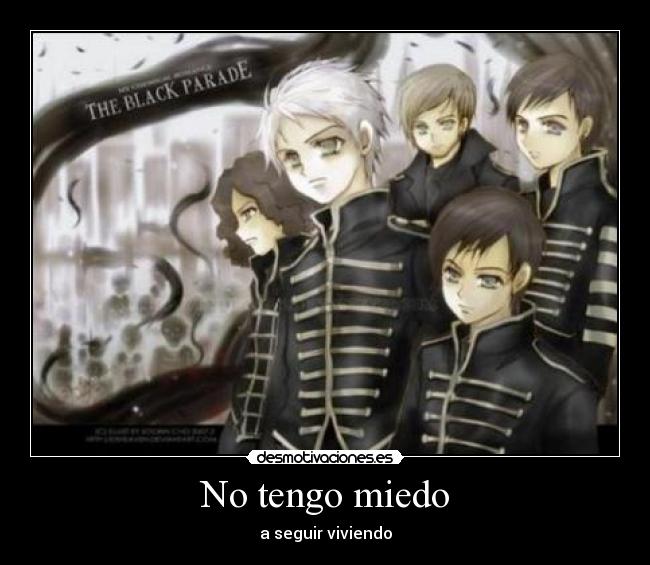 carteles miedo tengo miedo seguir viviendo chemical romance the black parade pablo_g desmotivaciones