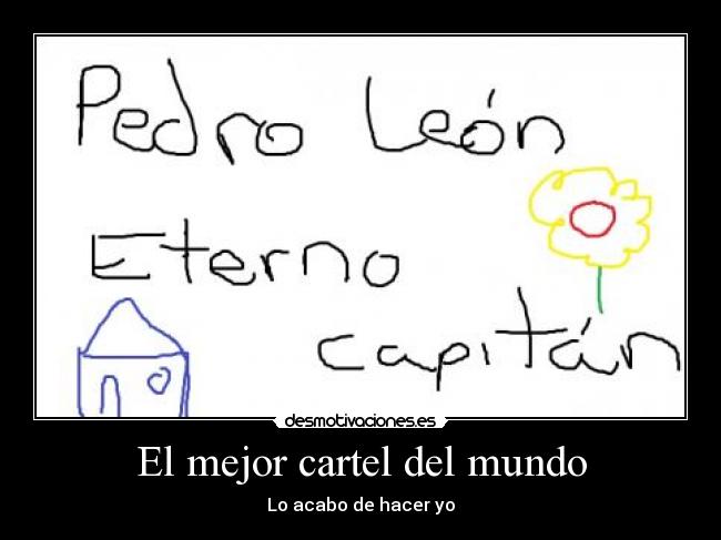 El mejor cartel del mundo - Lo acabo de hacer yo