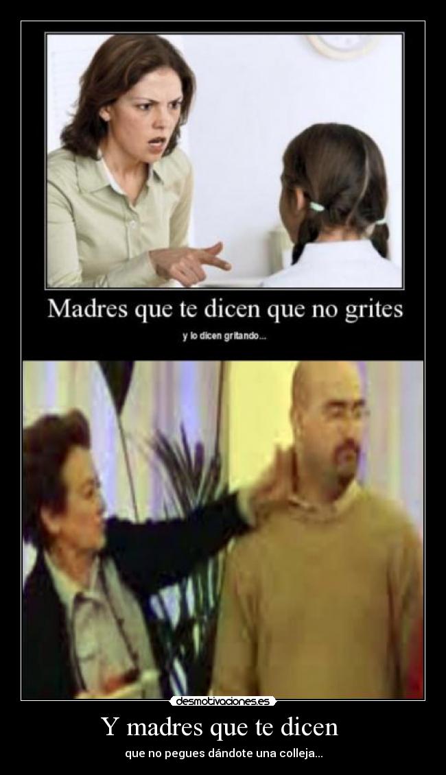 carteles madres colleja contradiccion desmotivaciones