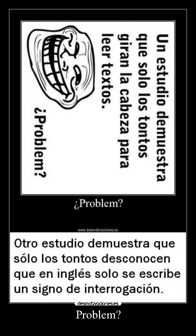 Problem? - 
