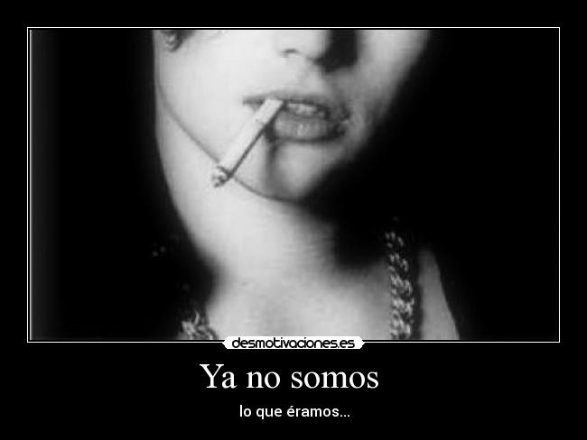 Ya no somos  - 