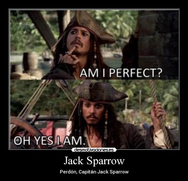 Jack Sparrow - Perdón, Capitán Jack Sparrow