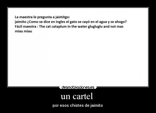 un cartel - por esos chistes de jaimito