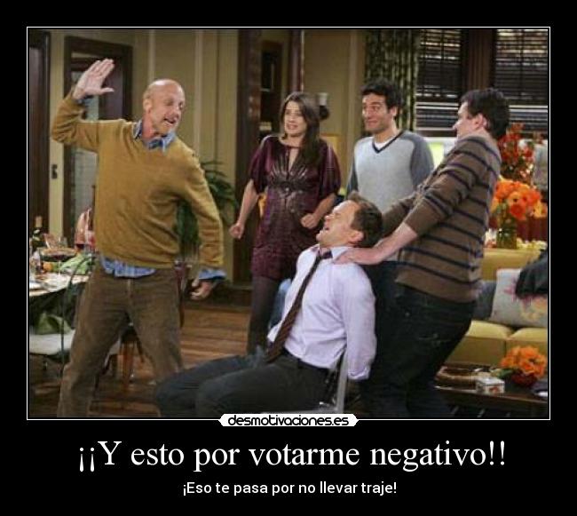 ¡¡Y esto por votarme negativo!! -