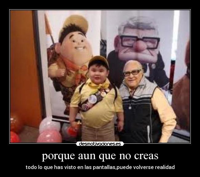 porque aun que no creas - todo lo que has visto en las pantallas,puede volverse realidad