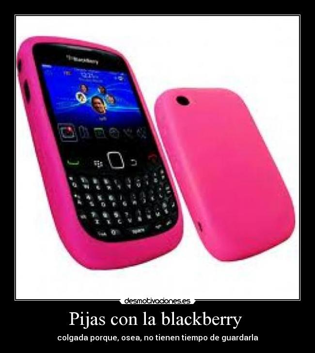 Pijas con la blackberry -