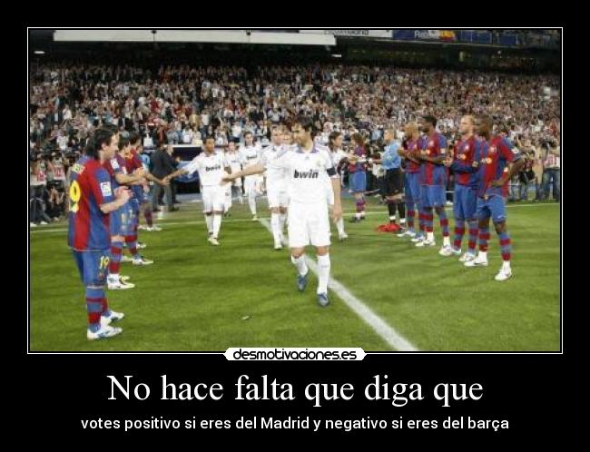 No hace falta que diga que -