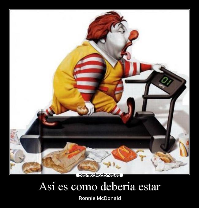 Así es como debería estar - Ronnie McDonald