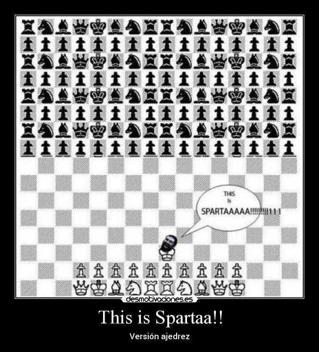 This is Spartaa!! - Versión ajedrez
