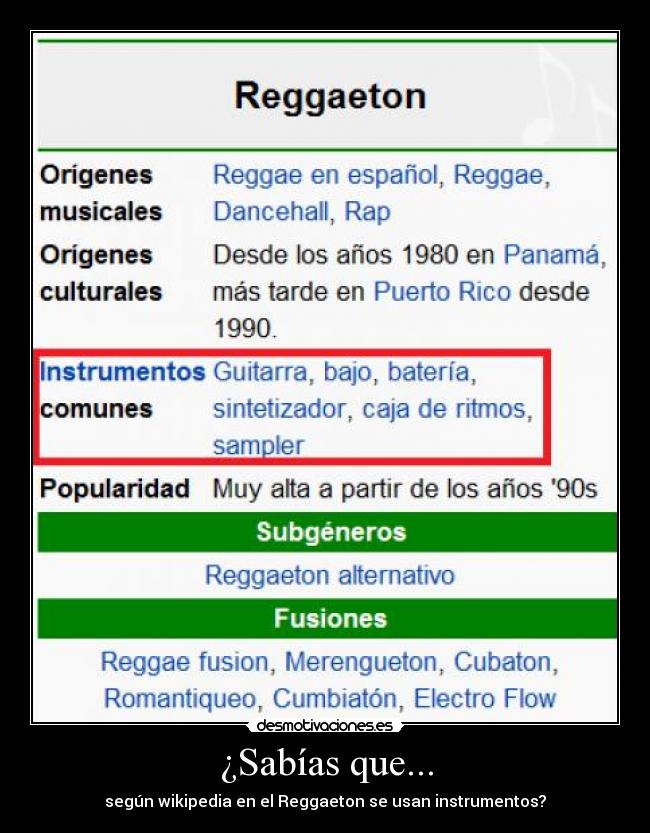 ¿Sabías que... - según wikipedia en el Reggaeton se usan instrumentos?