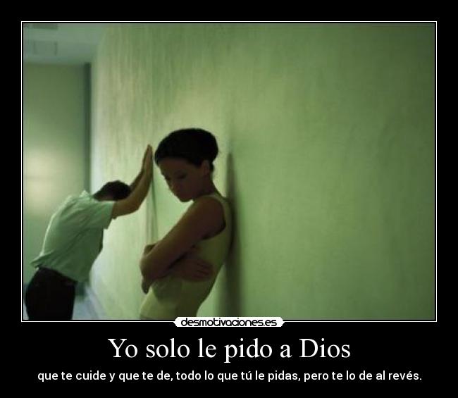 Yo solo le pido a Dios - 