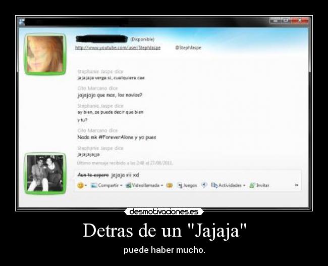 Detras de un Jajaja -