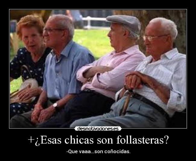 +¿Esas chicas son follasteras? - 