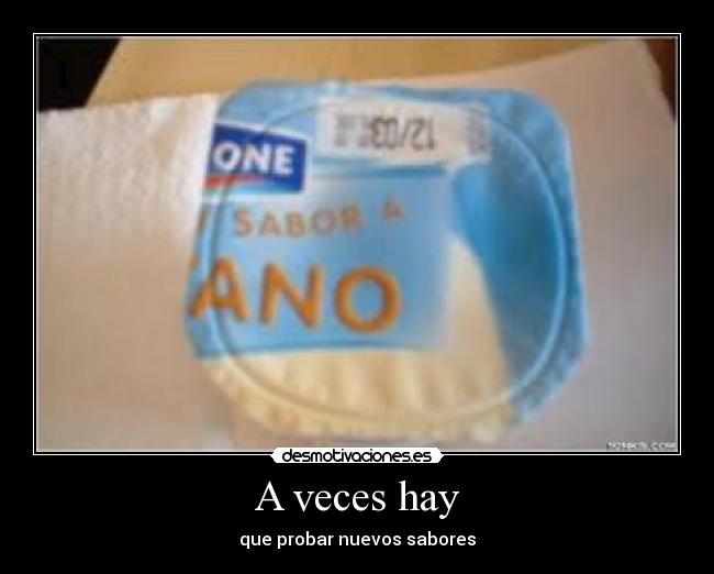 A veces hay -