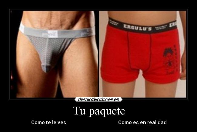 Tu paquete - Como te le ves Como es en realidad