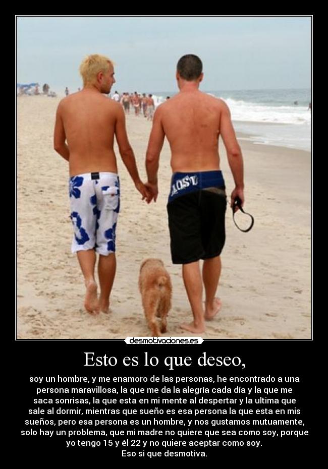 Esto es lo que deseo, - 