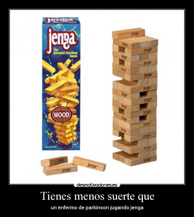 carteles jenga parkinson suerte desmotivaciones