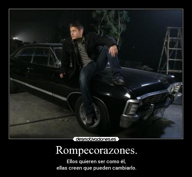 Rompecorazones. -