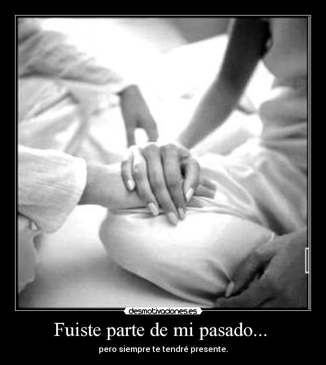 carteles pasado ansdjanjnfajsnfjnagbjabgnajsndjasnfjkasn desmotivaciones