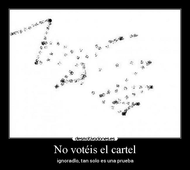 No votéis el cartel - 