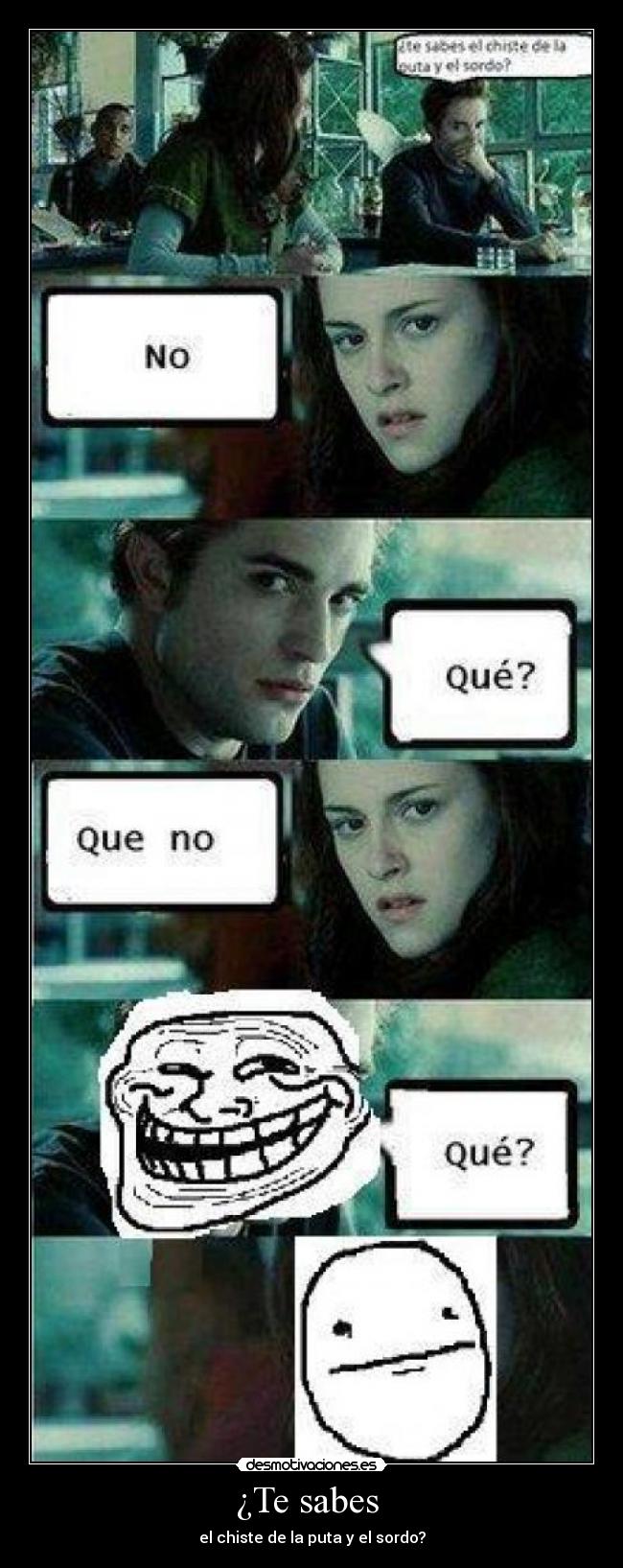 ¿Te sabes - el chiste de la puta y el sordo?