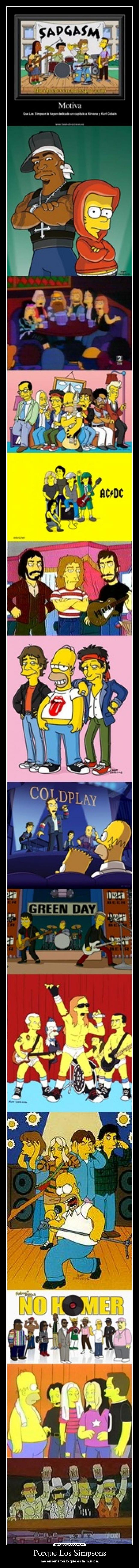 Porque Los Simpsons - me enseñaron lo que es la música.
