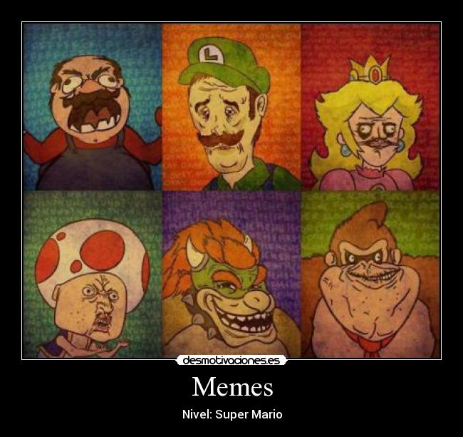 Memes - Nivel: Super Mario