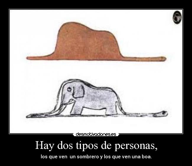 Hay dos tipos de personas, -