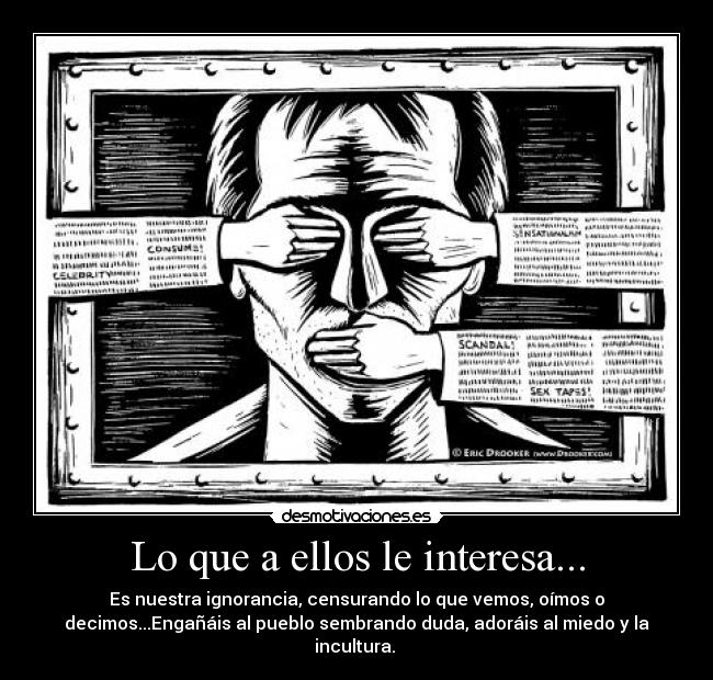 Lo que a ellos le interesa... - 