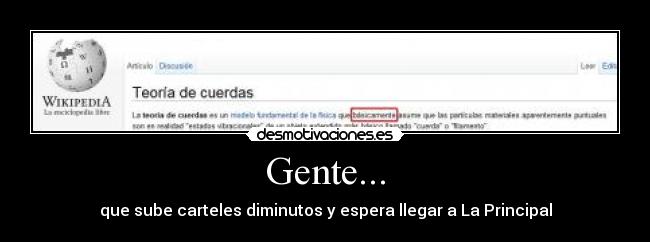 Gente... - que sube carteles diminutos y espera llegar a La Principal