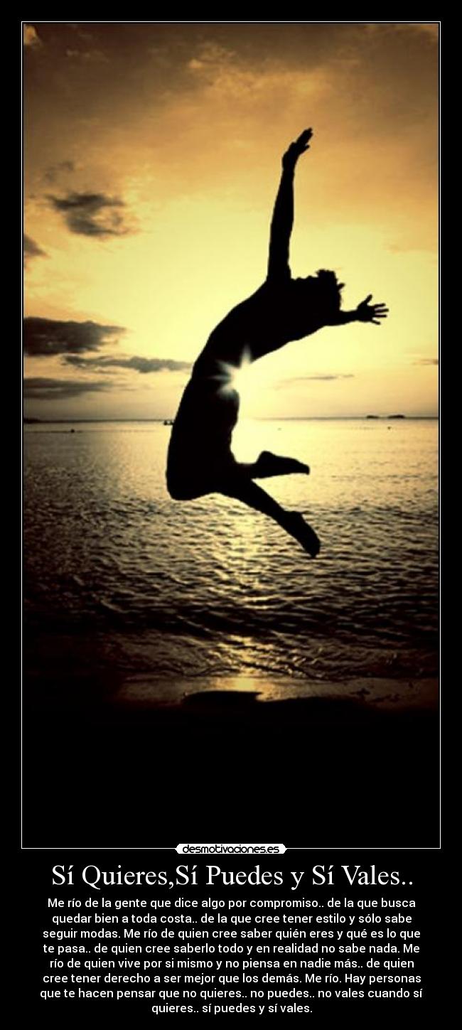Sí Quieres,Sí Puedes y Sí Vales.. - 