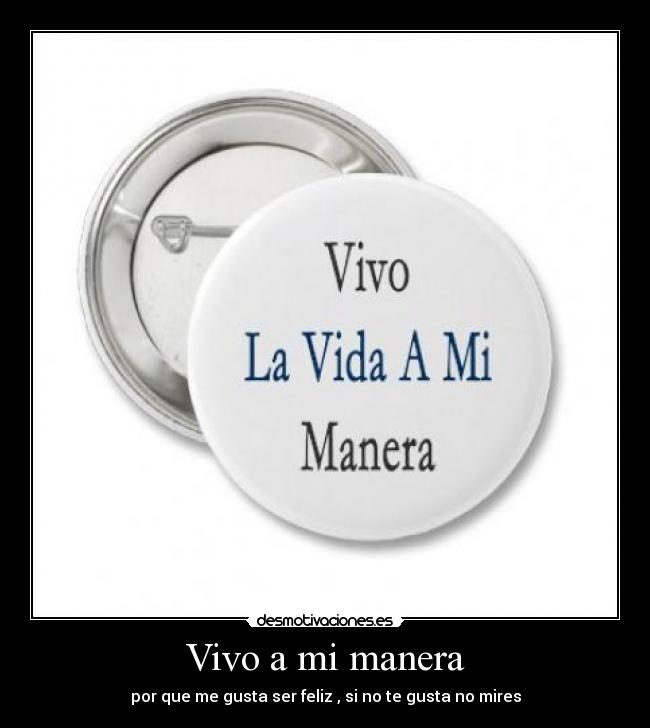 Vivo a mi manera -