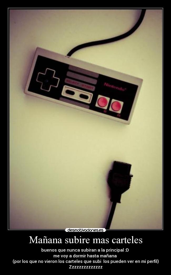 Mañana subire mas carteles - 