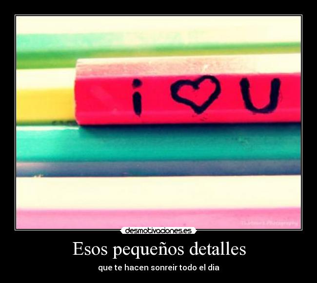 Esos pequeños detalles -