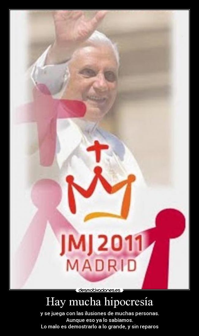 Hay mucha hipocresía - 