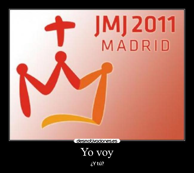 Yo voy - ¿Y tú?