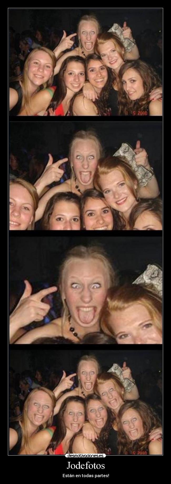 Jodefotos - Están en todas partes!