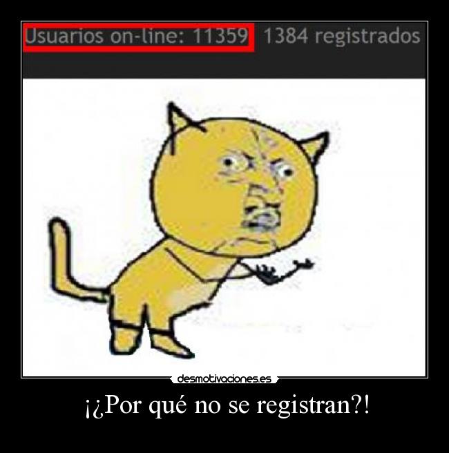 ¡¿Por qué no se registran?! - 