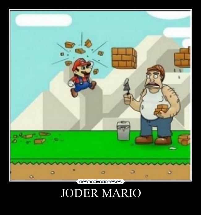 JODER MARIO -