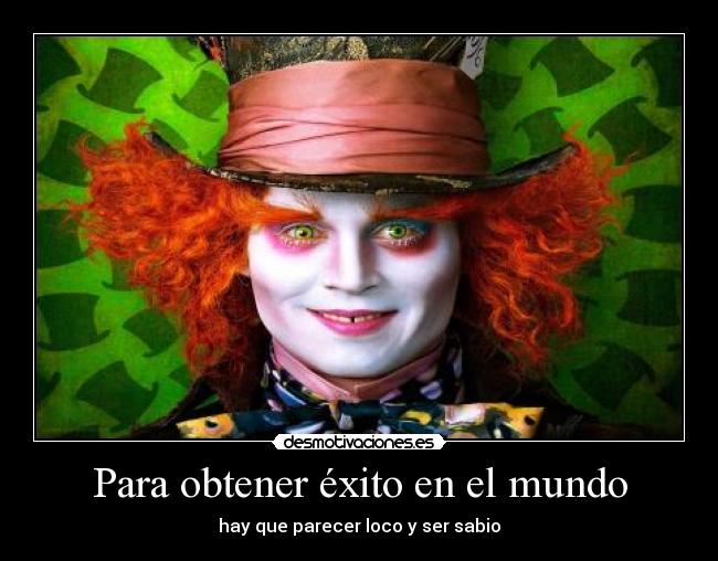 Para obtener éxito en el mundo -