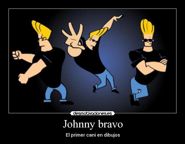 Johnny bravo - El primer cani en dibujos