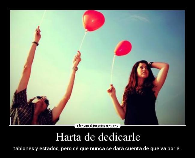 Harta de dedicarle - 