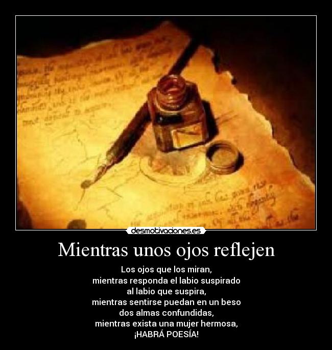 Mientras unos ojos reflejen - 
