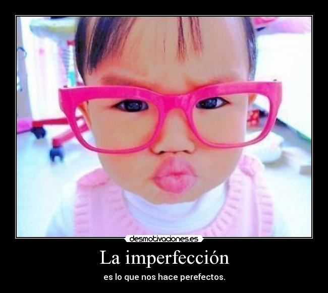 La imperfección - 