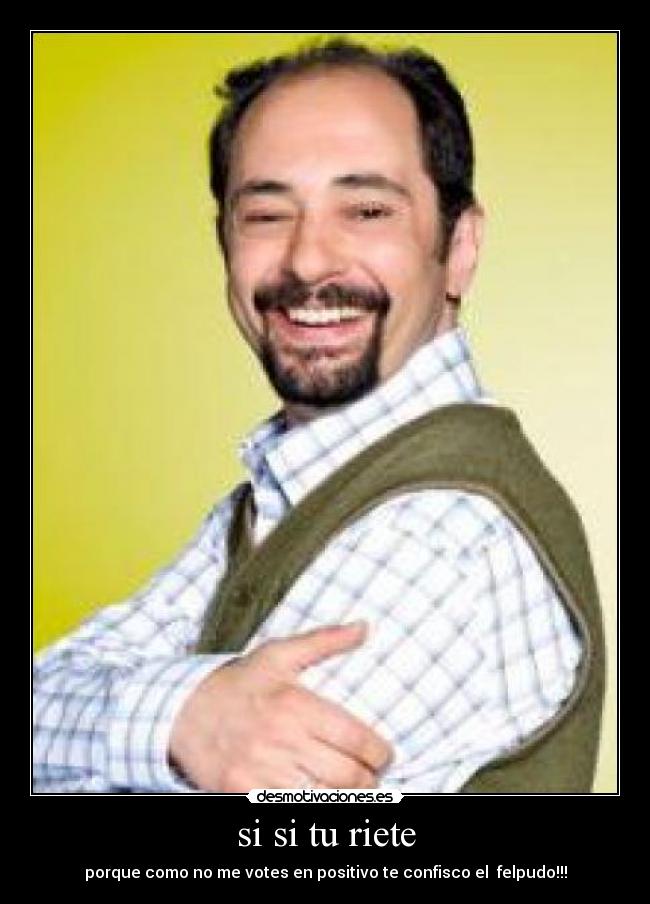 si si tu riete - 