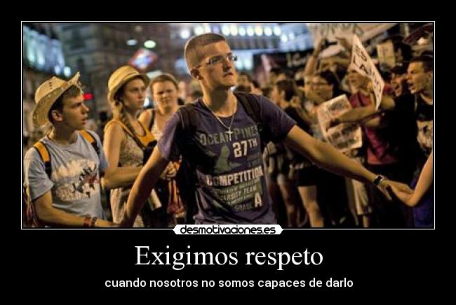 Exigimos respeto - 