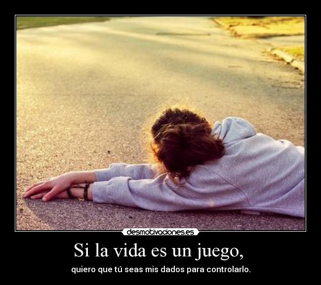 carteles vida vida juego dados desmotivaciones