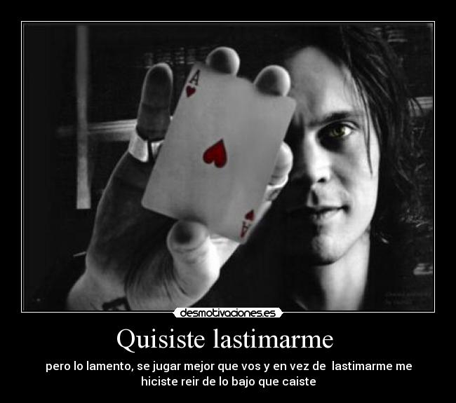 Quisiste lastimarme -